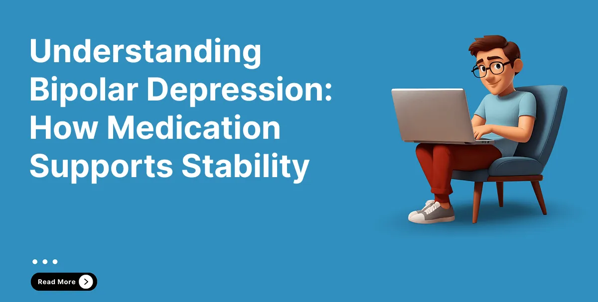 Bipolar Depression Medication